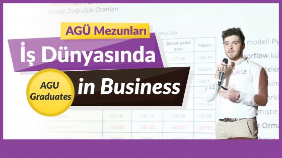 AGÜ Mezunları İş Dünyasında, AGU Graduates in Business, Buray Türkmen